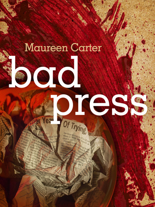 Title details for Bad Press by Maureen Carter - Available
